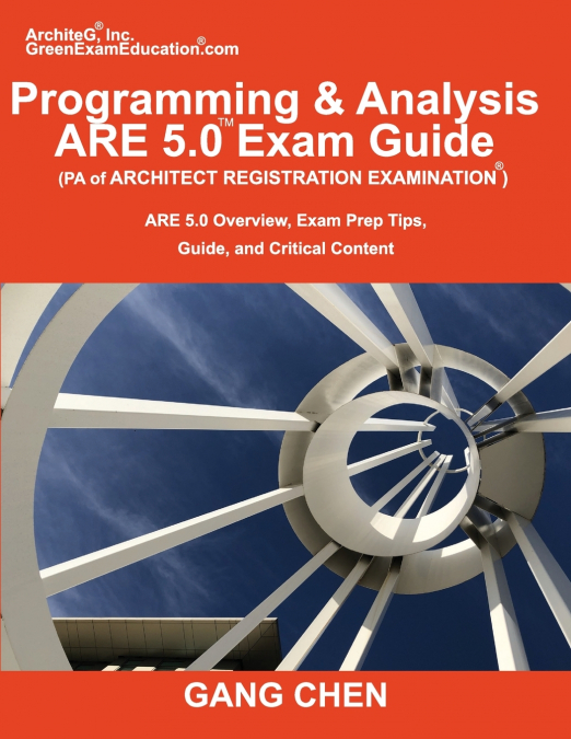 Programming & Analysis (PA) ARE 5.0 Exam Guide (Architect Registration Examination)