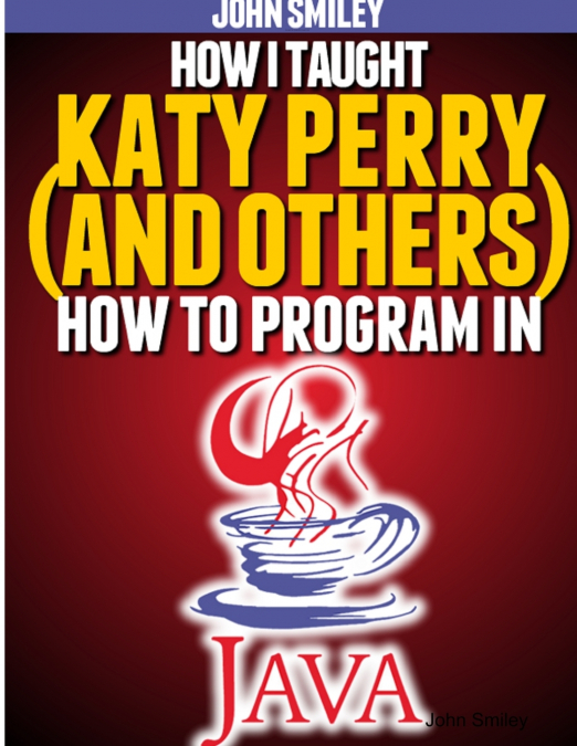 How I taught  Katy Perry (and others)  to program in Java