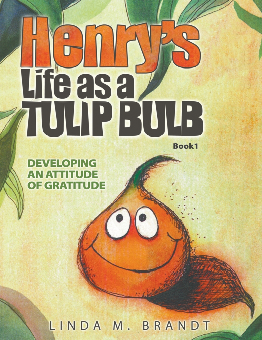 Henry’s Life as a Tulip Bulb