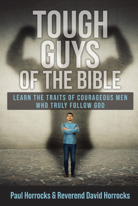 Tough Guys of the Bible