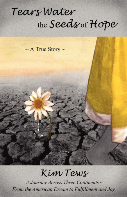 Tears Water the Seeds of Hope