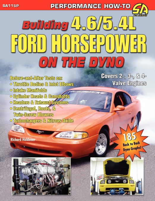 Building 4.6/5.4l Ford Horsepower on the Dyno