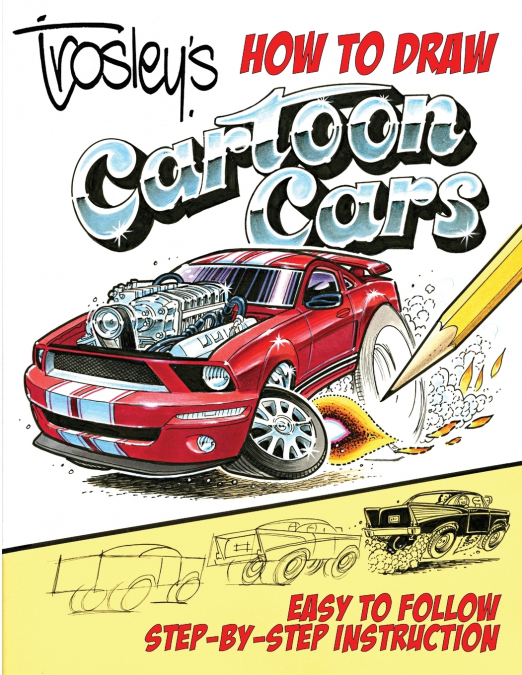 Trosley’s How to Draw Cartoon Cars