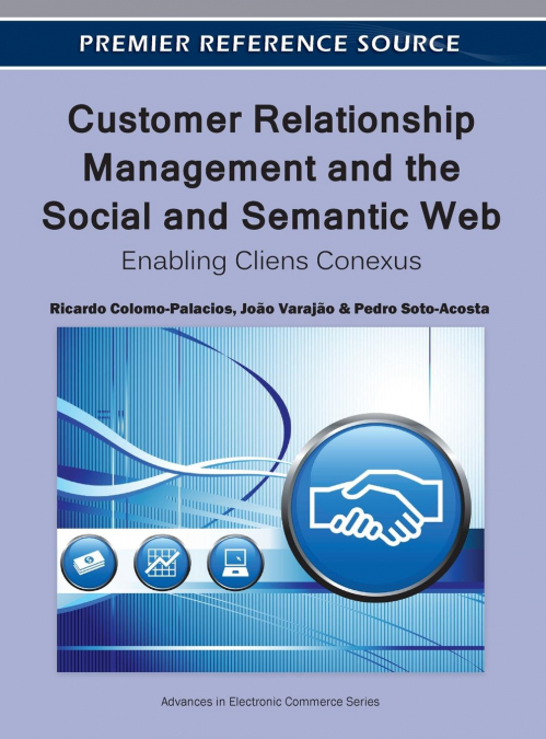Customer Relationship Management and the Social and Semantic Web