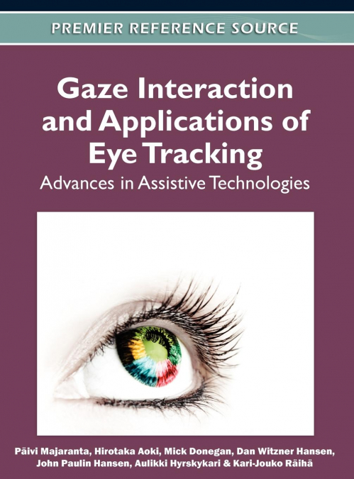 Gaze Interaction and Applications of Eye Tracking
