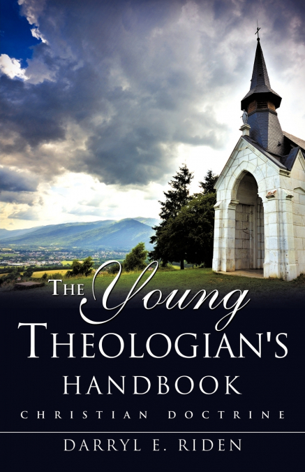The Young Theologian’s Handbook
