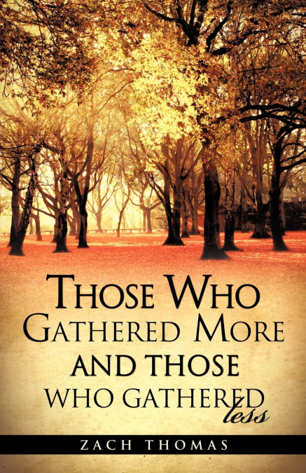 Those Who Gathered More And Those Who Gathered Less