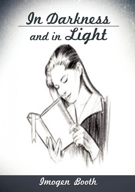In Darkness and In Light