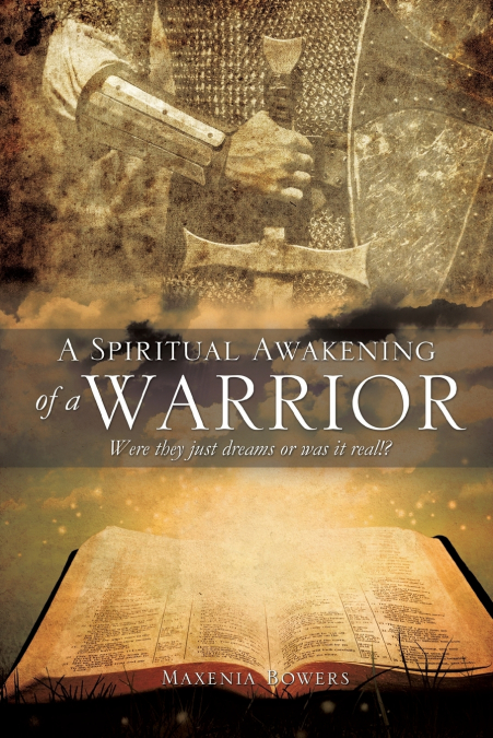 A Spiritual Awakening of a Warrior