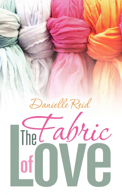 The Fabric of Love