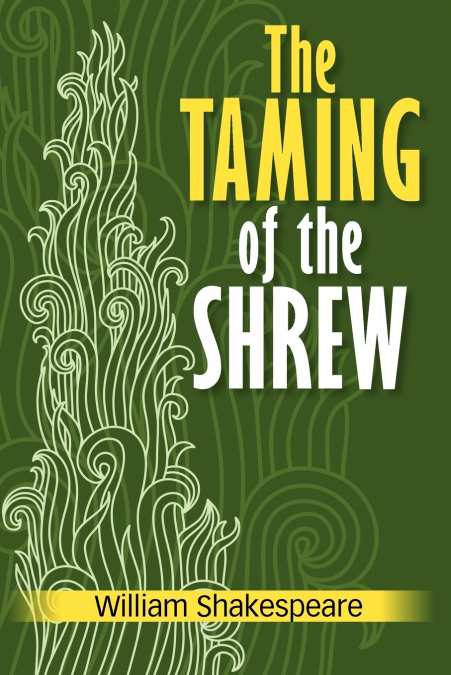 The Taming of the Shrew