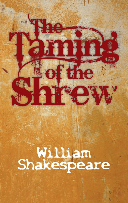 The Taming of the Shrew