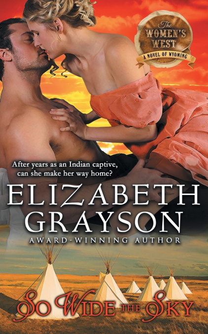 So Wide the Sky (The Women’s West Series, Book 1)