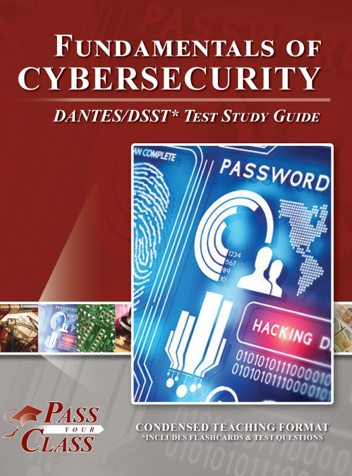 Fundamentals of Cybersecurity DANTES / DSST Test Study Guide