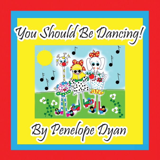 You Should Be Dancing!
