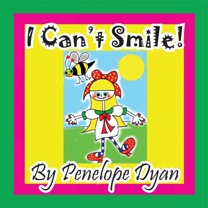 I Can’t Smile!