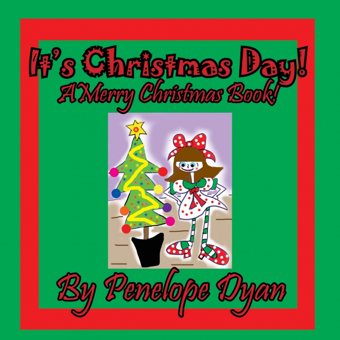 It’s Christmas Day! A Merry Christmas Book