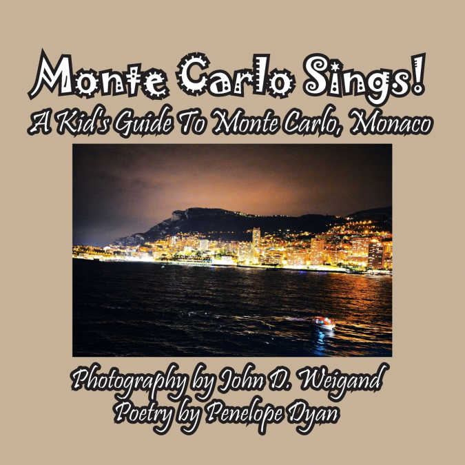 Monte Carlo Sings! A Kid’s Guide To Monte Carlo, Monaco