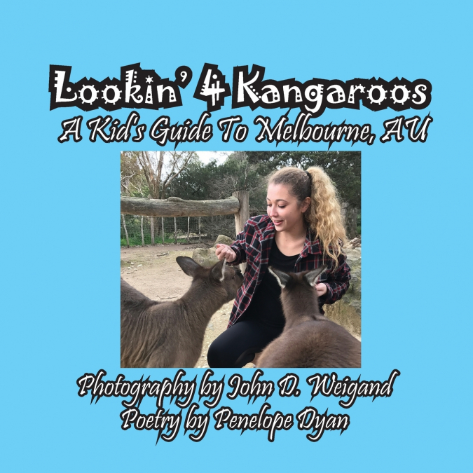 Lookin’ 4 Kangaroos -- A Kid’s Guide To Melbourne, AU