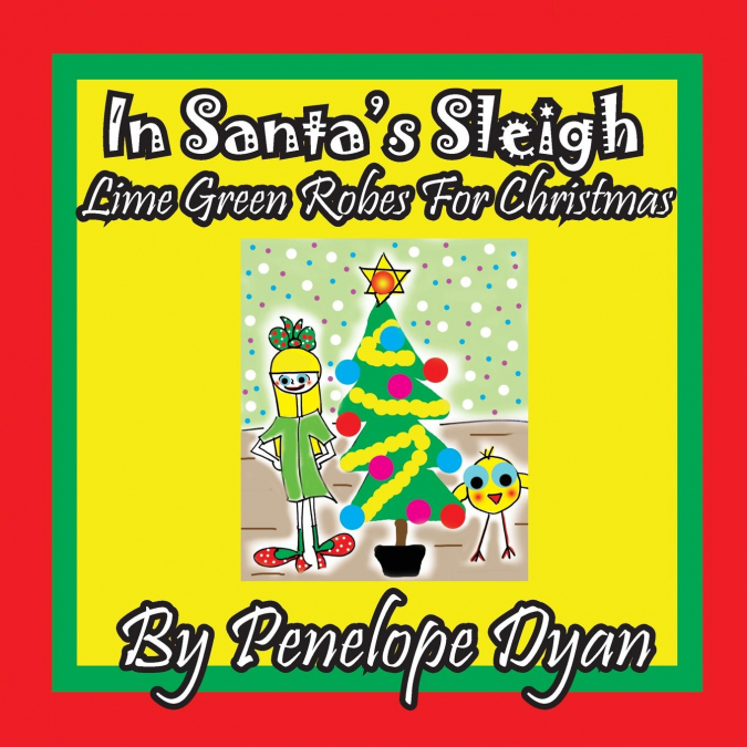 in Santa’s Sleigh -- Lime Green Robes For Christmas