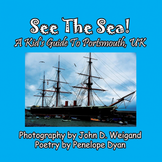 See The Sea! A Kid’s Guide To Portsmouth, UK