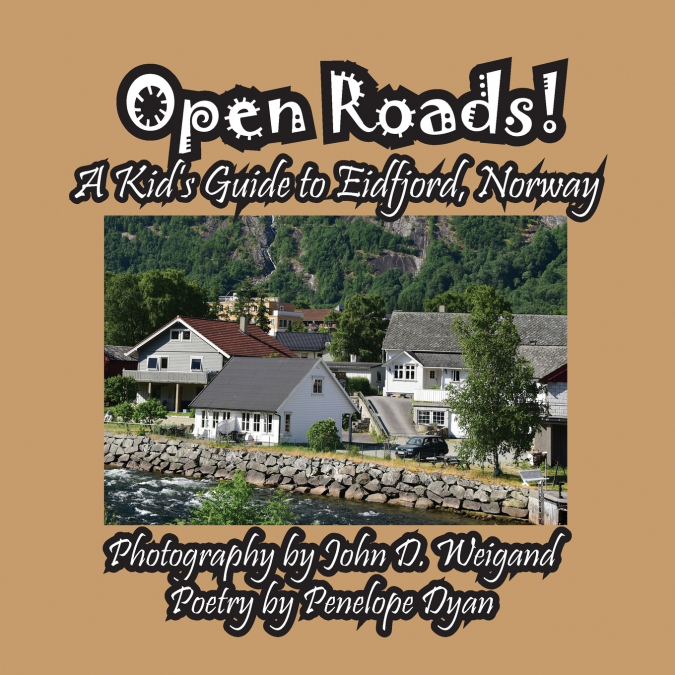 Open Roads! A Kid’s Guide To Eidfjord, Norway