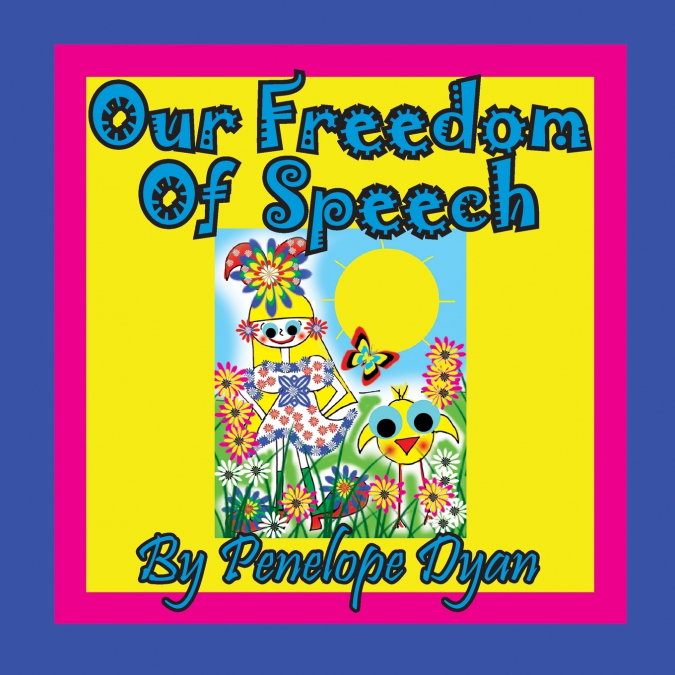 Our Freedom of Speech