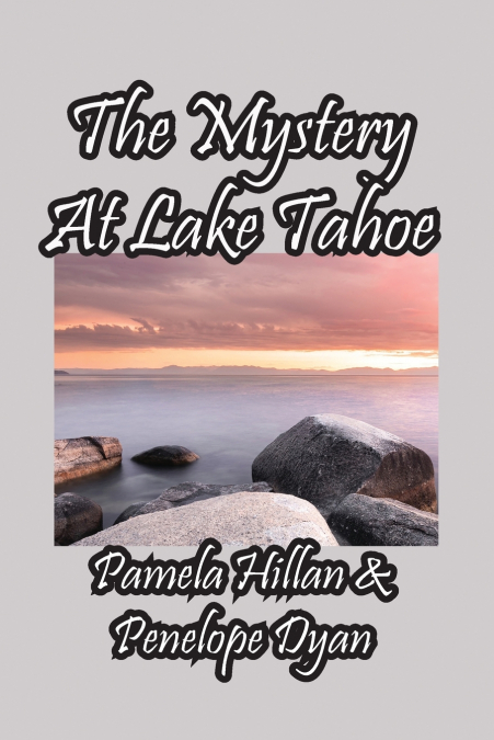 The Mystery At Lake Tahoe
