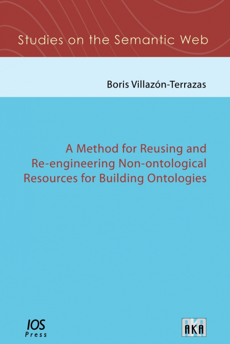 Method for Reusing and Re-Engineering Non-Ontological Resources for Building Ontologies