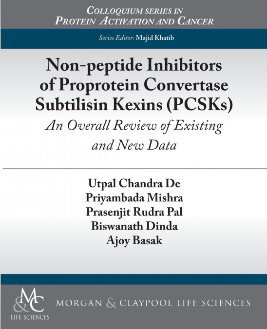 Non-peptide Inhibitors of Proprotein Convertase Subtilisin Kexins (PCSKs)