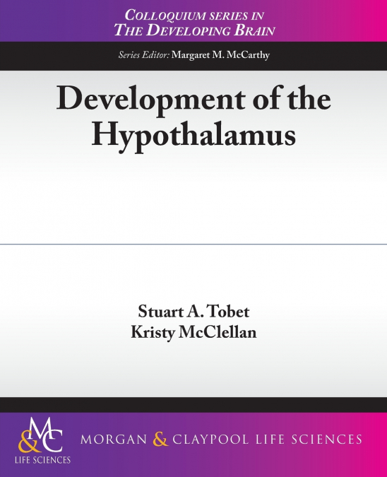 Development of the Hypothalamus