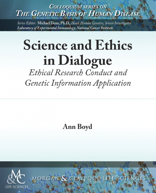 Science and Ethics in Dialogue