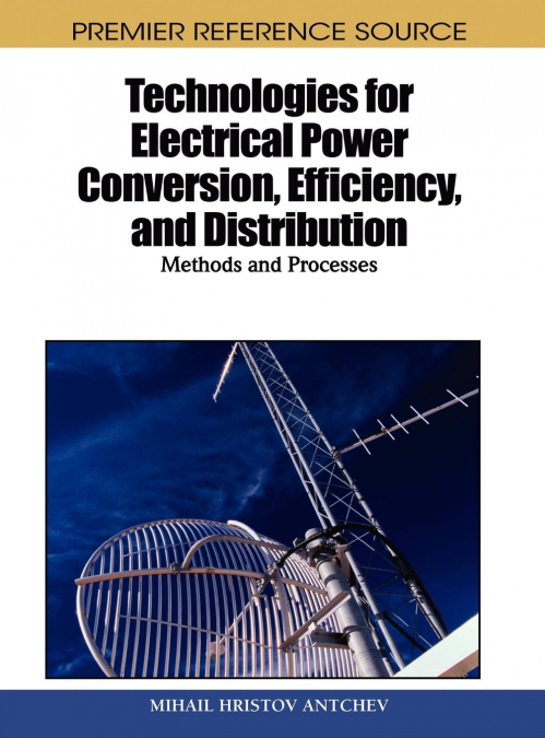 Technologies for Electrical Power Conversion, Efficiency, and Distribution