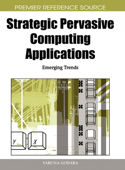 Strategic Pervasive Computing Applications