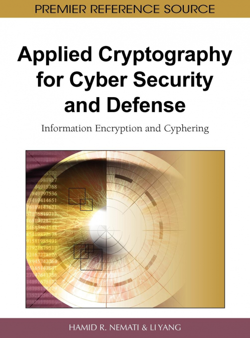 Applied Cryptography for Cyber Security and Defense