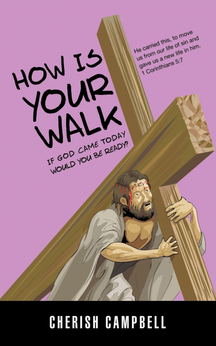 HOW IS YOUR WALK