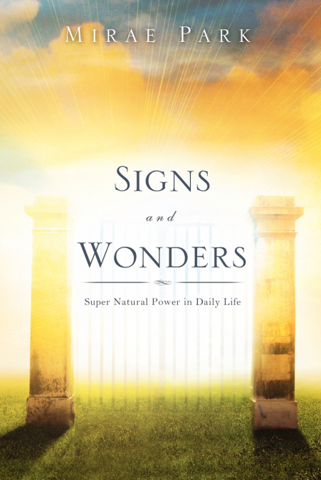 Signs and Wonders