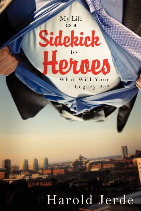 My Life as a Sidekick to Heroes