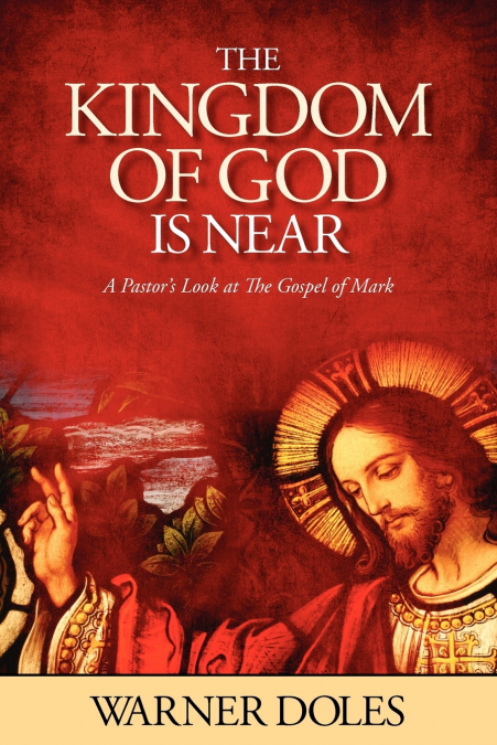 The Kingdom of God is Near