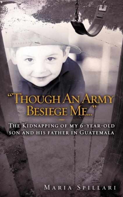 'Though An Army Besiege Me...'
