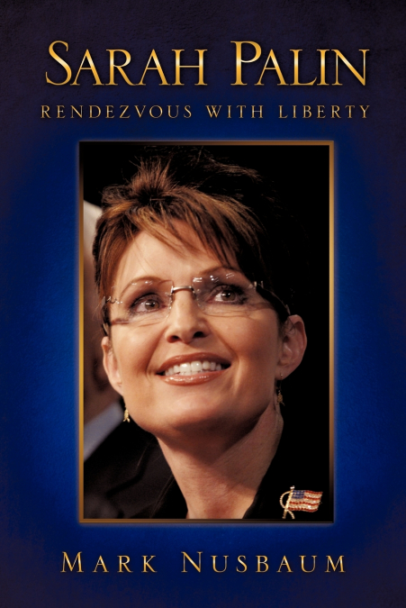 Sarah Palin Rendezvous with Liberty