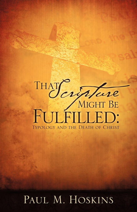 That Scripture Might Be Fulfilled