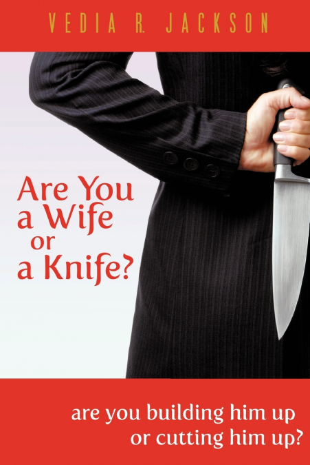 Are You A Wife Or A Knife?