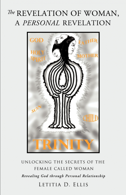 The Revelation Of Woman, A Personal Revelation
