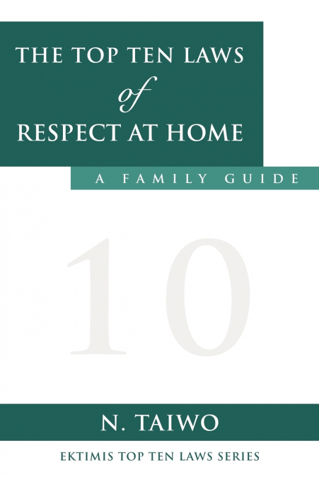 THE TOP TEN LAWS OF RESPECT AT HOME