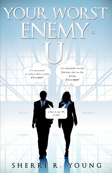 Your Worst Enemy Is U