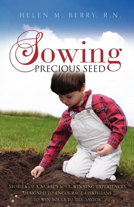 SOWING PRECIOUS SEED