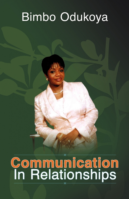 COMMUNICATION IN RELATIONSHIPS