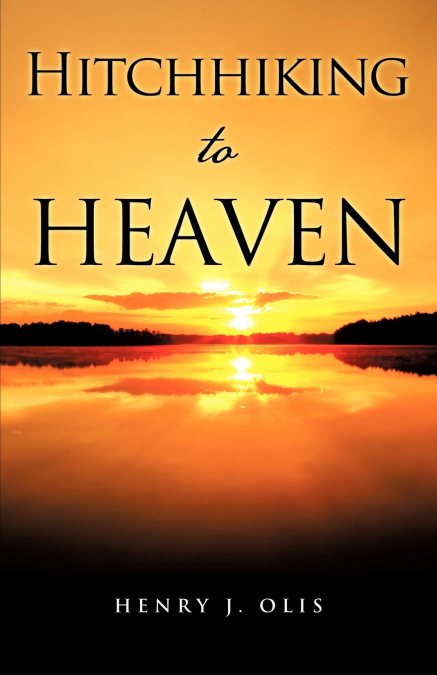 Hitchhiking to Heaven