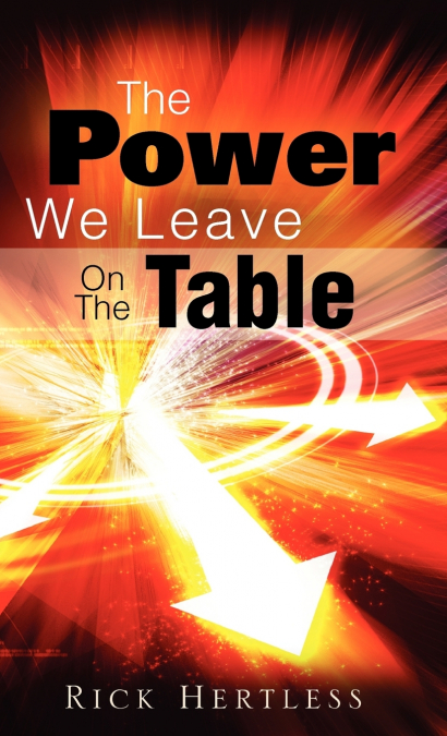 The Power We Leave On The Table